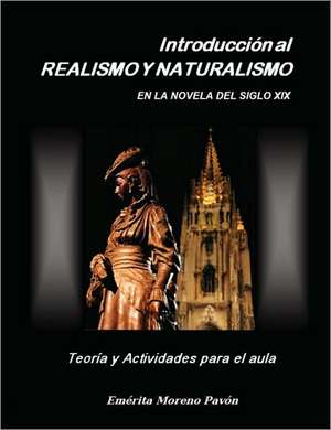 Introduccion Al Realismo y Naturalismo En La Novela del Siglo XIX de Emrita Moreno Pavn