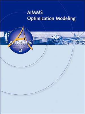 AIMMS - Optimization Modeling de Johannes Bisschop