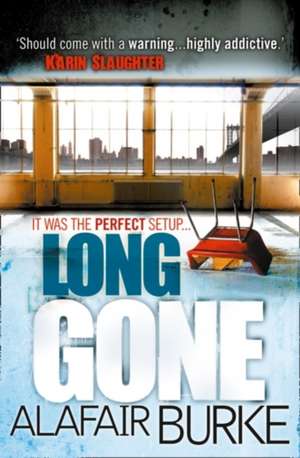 Long Gone de Alafair Burke