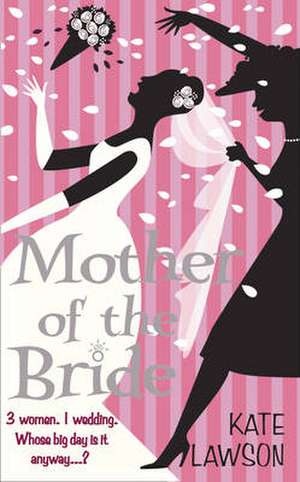 Mother of the Bride de Kate Lawson