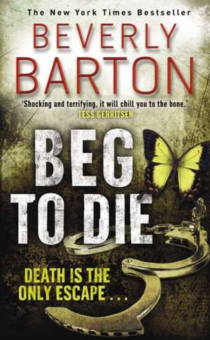 Beg to Die de Beverly Barton