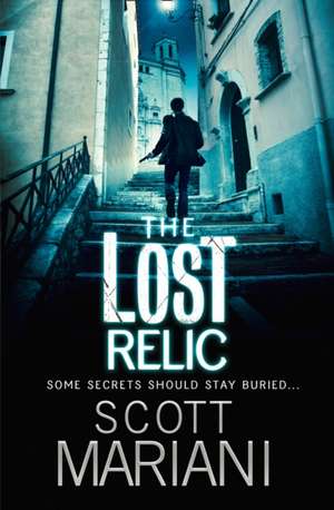 The Lost Relic de Scott Mariani