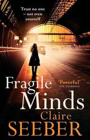 Fragile Minds de Claire Seeber