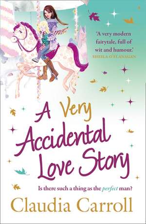 A Very Accidental Love Story de Claudia Carroll