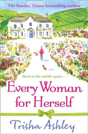 Every Woman for Herself de Trisha Ashley