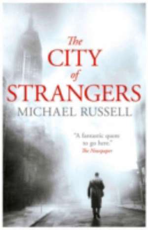 The City of Strangers de Michael Russell