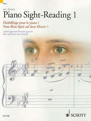 Piano Sight-Reading 1/Dechiffrage Pour Le Piano 1/Vom-Blatt-Spiel Auf Dem Klavier 1 de John Kember