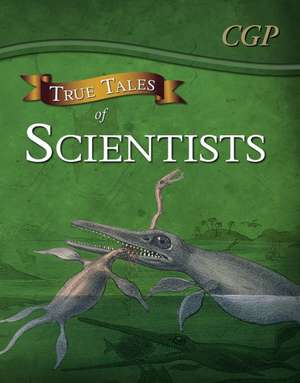 True Tales of Scientists - Reading Book: Alhazen, Anning, Darwin & Curie de Cgp Books