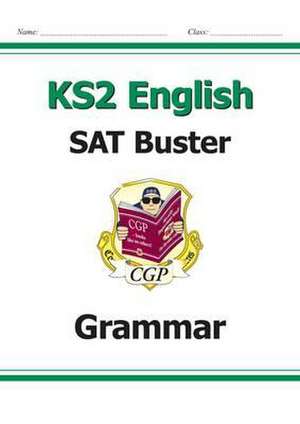 KS2 English SAT Buster: Grammar Book 1 (for tests in 2018 and beyond) de CGP Books