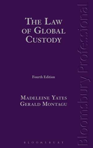 The Law of Global Custody de Madeleine Yates