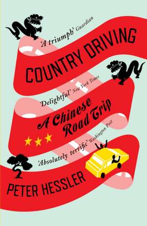 Country Driving de Peter Hessler