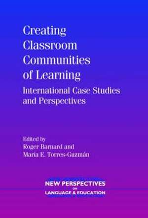 Creating Classroom Communities of Learning de Roger Barnard