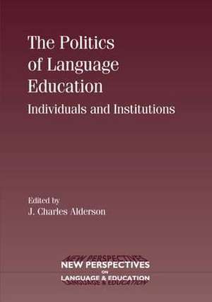 The Politics of Language Education de Charles Alderson