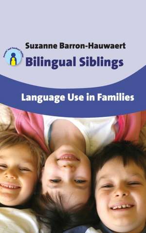 Bilingual Siblings de Suzanne Barron-Hauwaert