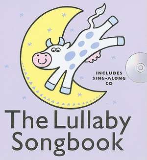 The Lullaby Songbook [With CD (Audio)]: Seasonal Songs & Carols [With CD (Audio)] de Sonia Canals