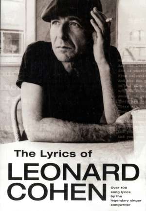 The Lyrics of Leonard Cohen de Leonard Cohen