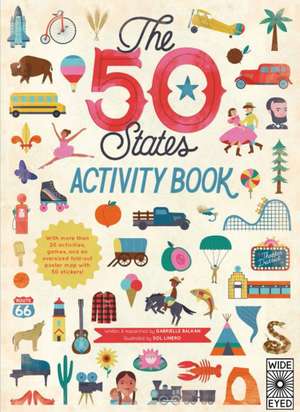 The 50 States Activity Book: With More Than 20 Activities, Games, and an Oversized Fold-Out Poster Map with 50 Stickers! de Gabrielle Balkan