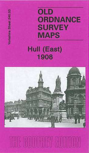 Hull (East) 1908 de Susan Neave