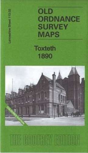 Toxteth 1890: Lancashire Sheet 113.02a de KAY PARROTT