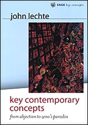 Key Contemporary Concepts: From Abjection to Zeno's Paradox de John Lechte