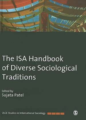 The ISA Handbook of Diverse Sociological Traditions de Sujata Patel