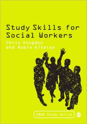 Study Skills for Social Workers de Christine Stogdon