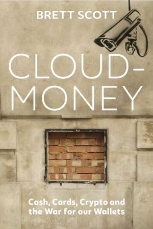 Cloudmoney de Brett Scott