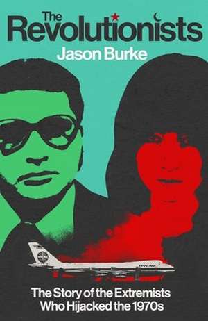 The Revolutionists de Jason Burke