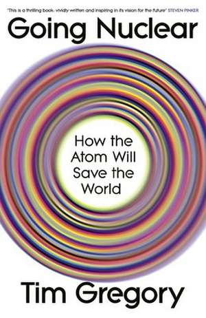 Going Nuclear de Tim Gregory