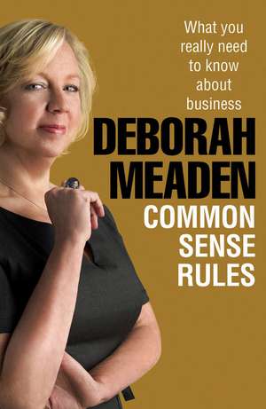 Common Sense Rules de Deborah Meaden