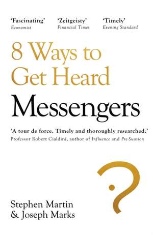 Messengers: 8 Ways to Get Heard de Joseph Marks