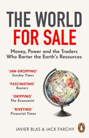 The World for Sale de Javier Blas