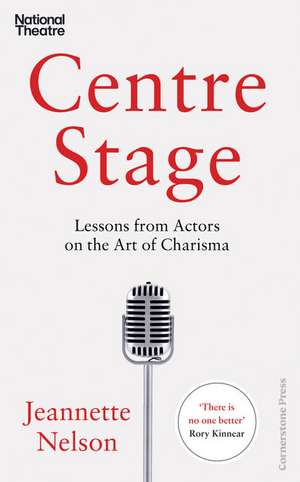 Nelson, J: Centre Stage