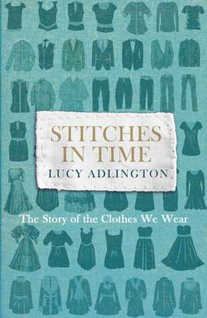 Adlington, L: Stitches in Time de Lucy Adlington