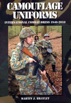 Camouflage Uniforms de Martin J. Brayley