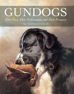 Gundogs de David Hancock