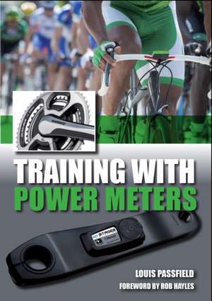 Training with Power Meters de Louis Passfield