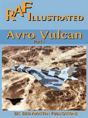 Avro Vulcan Part1 de Kev Darling