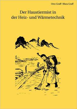 Der Haustiermist in Der Heiz- Und Wrmetechnik de Rhea Graff