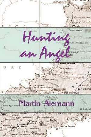 Hunting an Angel de Martin Alemann