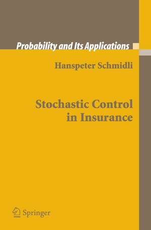 Stochastic Control in Insurance de Hanspeter Schmidli