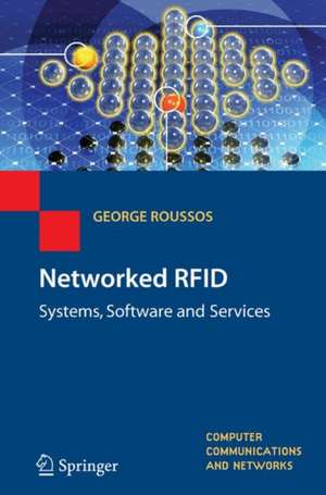 Networked RFID: Systems, Software and Services de George Roussos