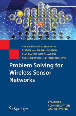 Problem Solving for Wireless Sensor Networks de Ana-Belén García-Hernando