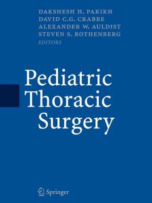 Pediatric Thoracic Surgery de D.H. Parikh