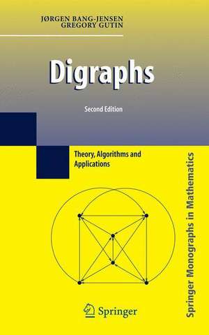 Digraphs: Theory, Algorithms and Applications de Jørgen Bang-Jensen