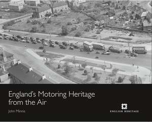 England's Motoring Heritage from the Air de John Minnis