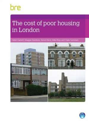 The Cost of Poor Housing in London: A Guide for System Designers and Installers de Helen Garrett