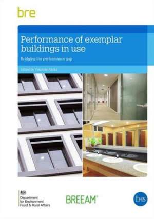 Performance of Exemplar Buildings in Use: Bridging the Performance Gap de Yetunde Abdul