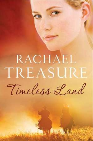 Timeless Land de Rachael Treasure