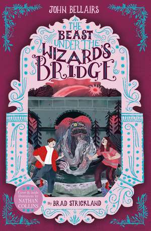 The Beast Under the Wizard's Bridge de John Bellairs